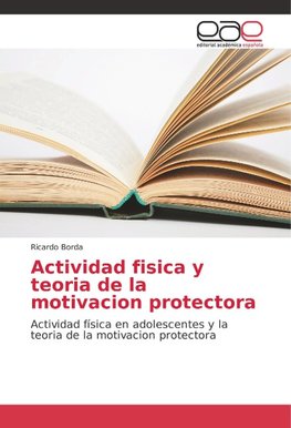 Actividad fisica y teoria de la motivacion protectora