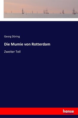 Die Mumie von Rotterdam