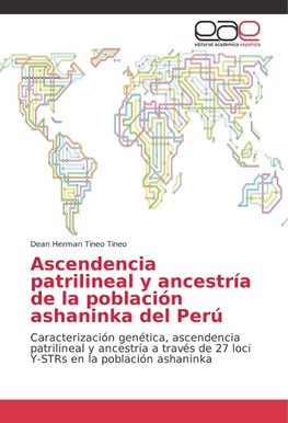 Ascendencia patrilineal y ancestría de la población ashaninka del Perú