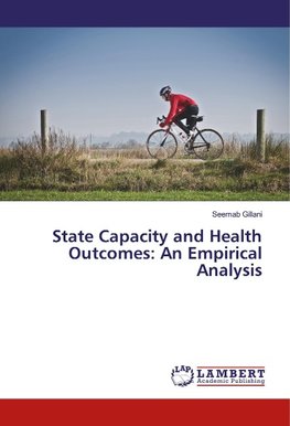 State Capacity and Health Outcomes: An Empirical Analysis