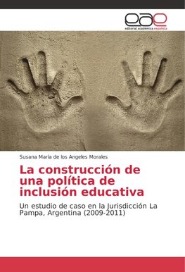 La construcción de una política de inclusión educativa