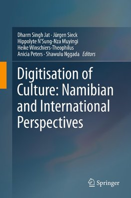 Digitisation of Culture: Namibian and International Perspectives