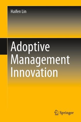 Adoptive Management Innovation