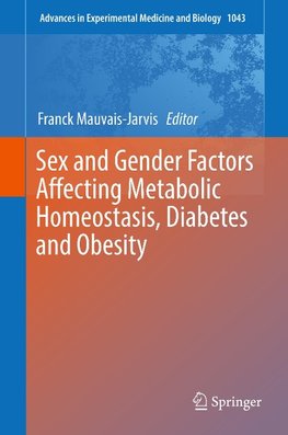 Sex and Gender Factors Affecting Metabolic Homeostasis, Diabetes and Obesity