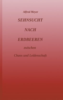 Sehnsucht nach Erdbeeren