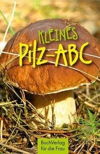 Kleines Pilz-ABC