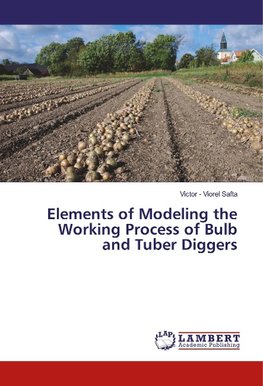 Elements of Modeling the Working Process of Bulb and Tuber Diggers