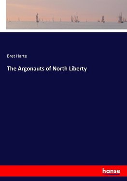 The Argonauts of North Liberty