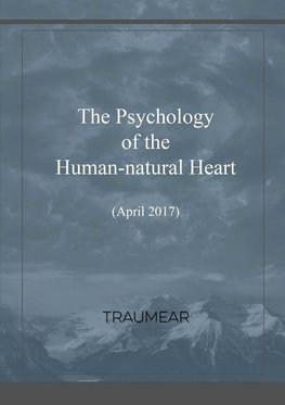 The Psychology of the Human-natural Heart