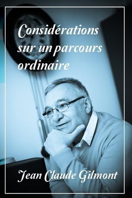 Considérations sur un parcours ordinaire