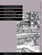 Community Design and the Culture of Cities