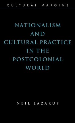 Nationalism and Cultural Practice in the Postcolonial World