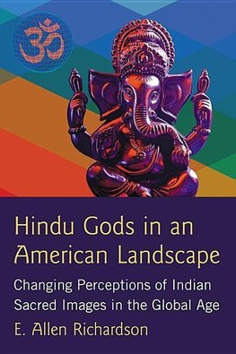 Richardson, E:  Hindu Gods in an American Landscape