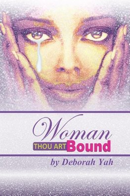 Woman Thou Art Bound