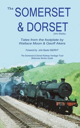 The Somerset & Dorset Railway