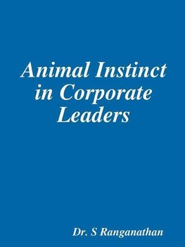 Animal Instinct in Corporate Leaders