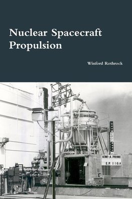 Nuclear Spacecraft Propulsion