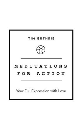 Meditations for Action