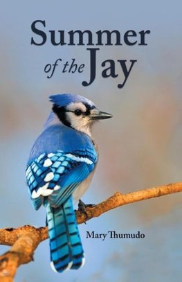 Summer of the Jay