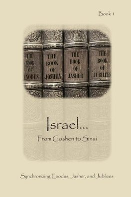 Israel... From Goshen to Sinai - Expanded Edition