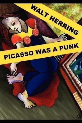 Picasso Was a Punk