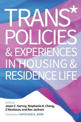 Trans* Policies and Experience in Housing and Residence Lif