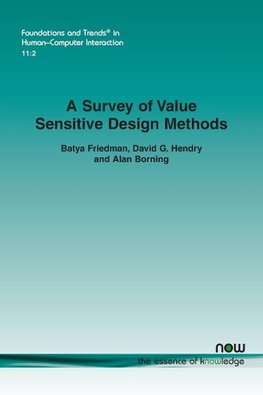 Friedman, B: A Survey of Value Sensitive Design Methods