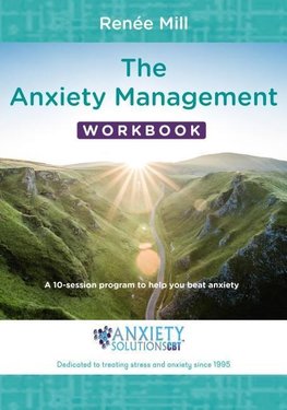 The Anxiety Management Workbook