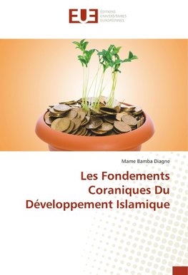 Les Fondements Coraniques Du Développement Islamique