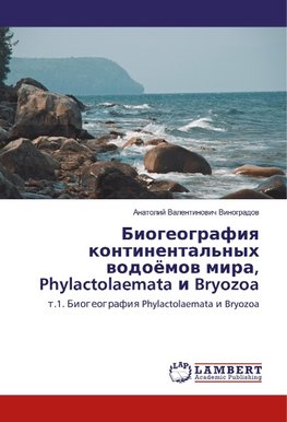 Biogeografiya kontinental'nyh vodojomov mira, Phylactolaemata i Bryozoa