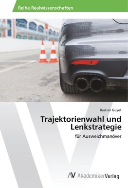 Trajektorienwahl und Lenkstrategie