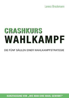 Crashkurs Wahlkampf