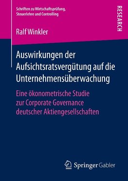 Auswirkungen der Aufsichtsratsvergütung auf die Unternehmensüberwachung