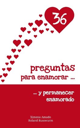 36 preguntas para enamorar y permanecer enamorado