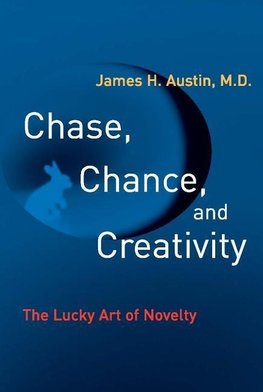 Austin, J: Chase, Chance & Creativity - The Lucky Art of Nov