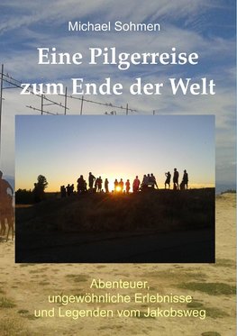 Eine Pilgerreise zum Ende der Welt