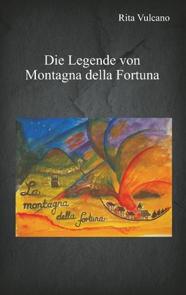 Die Legende von Montagna della Fortuna