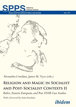 Religion and Magic in Socialist and Post-Socialist Contexts II