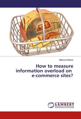 How to measure information overload on e-commerce sites?