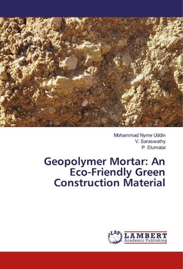 Geopolymer Mortar: An Eco-Friendly Green Construction Material