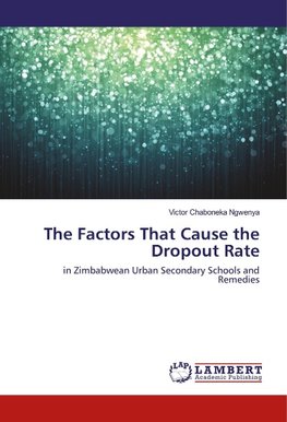 The Factors That Cause the Dropout Rate