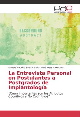 La Entrevista Personal en Postulantes a Postgrados de Implantología