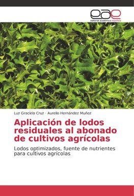 Aplicación de lodos residuales al abonado de cultivos agrícolas