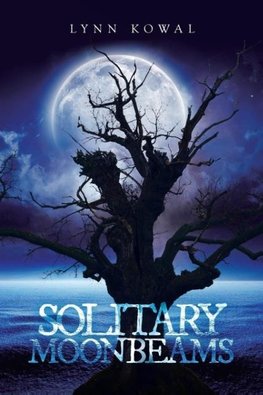 Solitary Moonbeams