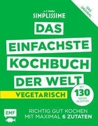 Simplissime - Das einfachste Kochbuch der Welt: Vegetarisch mit 130 neuen Rezepten