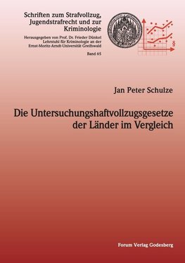 Die Untersuchungshaftvollzugsgesetze der Länder im Vergleich