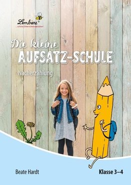 Die kleine Aufsatz-Schule: Nacherzählung (PR)