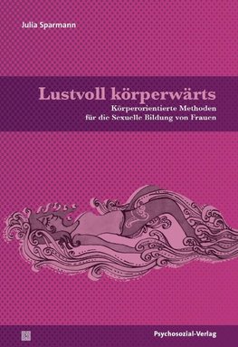 Lustvoll körperwärts