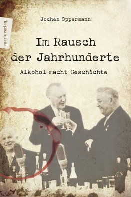 Im Rausch der Jahrhunderte