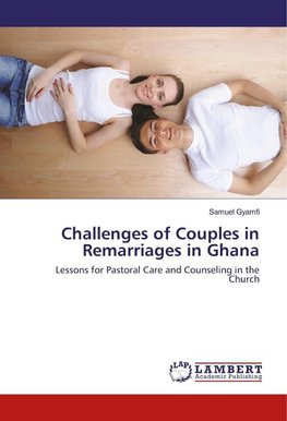 Challenges of Couples in Remarriages in Ghana